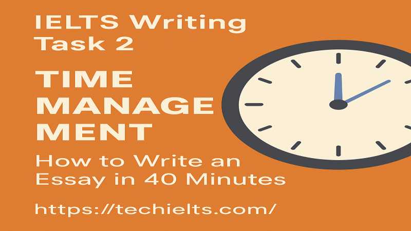 IELTS Writing Task 2 time management