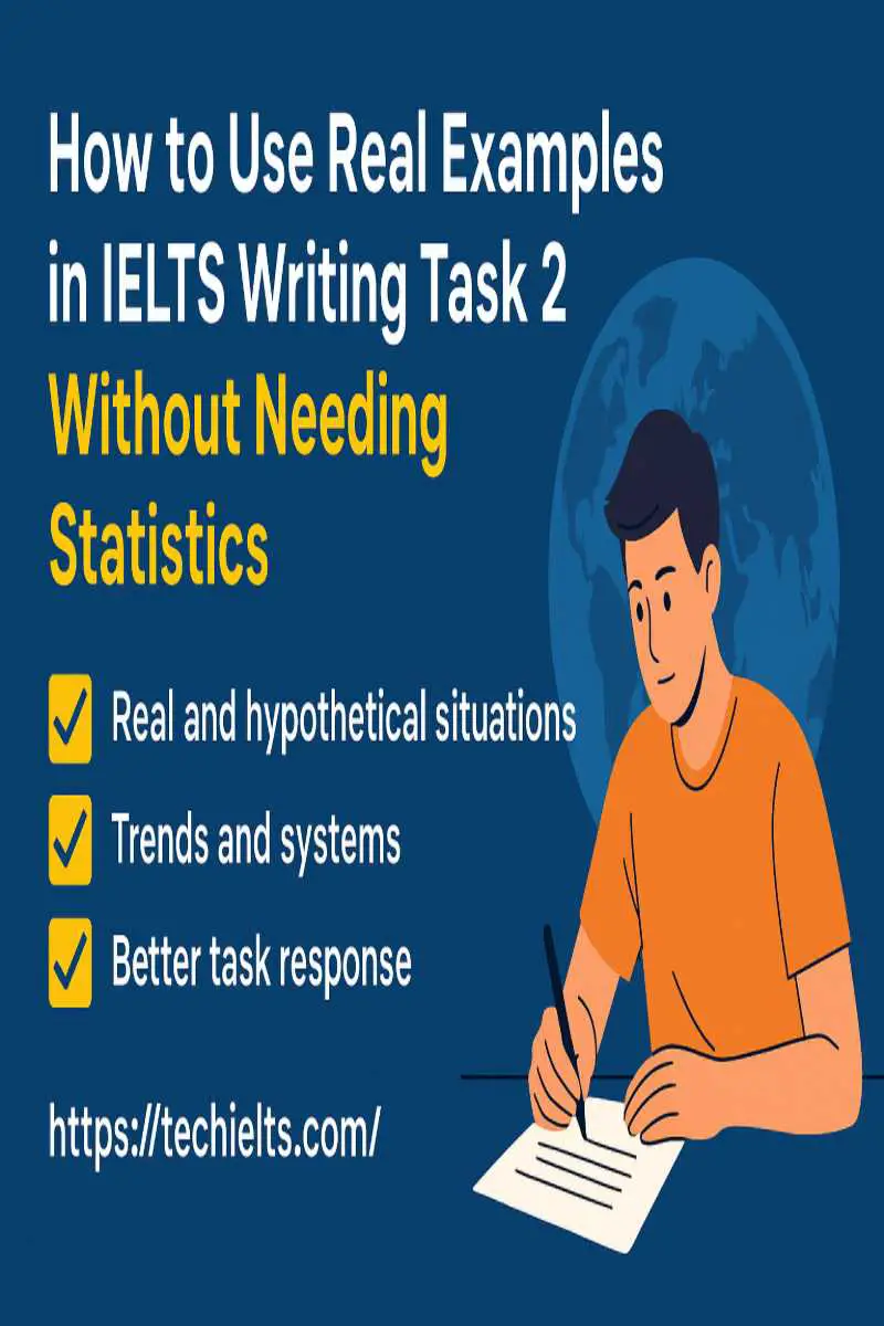 Use real examples in IELTS Writing Task 2 Real Example